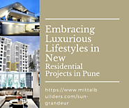 Embracing Luxurious Lifestyles in New Residential Projects in Pune