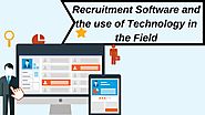 Recruitment Software and the use of Technology in the Field