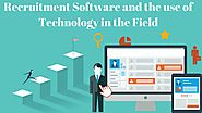 Usage of Recruitment Software in Technology Field