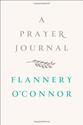 A Prayer Journal: Flannery O'Connor, W. A. Sessions: 9780374236915: Amazon.com: Books