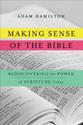 Making Sense of the Bible: Rediscovering the Power of Scripture Today