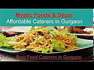 Affordable Food Catering Services in Gurgaon | Best Food Caterers | Affordable Caterers in Delhi