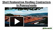 Best and Affordable Roof Replacement Pennsylvania - Shell Restoration