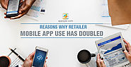 Reasons Why Retailer Mobile App Use Has Doubled