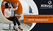 Increase User Interaction with AR/VR Development!