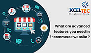 What are the advanced features you need in an ecommerce website ?