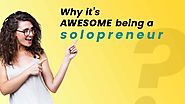 Why It’s Awesome Being A Solopreneur ? - Solocubes