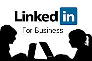 Promoting a Business through LinkedIn - How Should You Do It for Excellent Results?