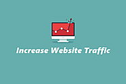 Get Those Clicks: How To Increase Traffic And Get Your Website Noticed