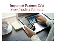 Important Features Of A Stock Trading Software