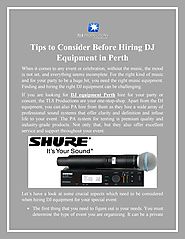 Tips to Consider Before Hiring DJ Equipment in Perth