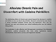 Alleviate Chronic Pain and Discomfort with Codeine Painkillers