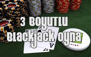 3 Boyutlu Blackjack Oyna