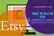 What To Sell On Etsy? (Complete Guide) - Let's Do Startup
