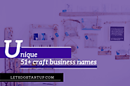 51+ Unique Craft Business Names - Let's Do Startup