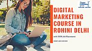 Digital Marketing Course in Rohini Delhi With Advanced Training by digitalmarketingcourserohini86 - Issuu