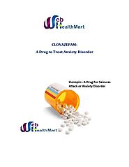 Buy Clonazepam Online:- A Prescribed Medicine For Anxiety Disorder