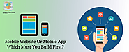 Factors That Would Help You Make A Choice Between Mobile Website Or Mobile App