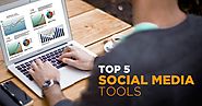 Top 5.Social Media Tools You Should Try