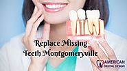 Replace Missing Teeth Montgomeryville In A Suitable And Cost-Effective Way