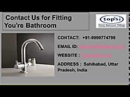 Luxury Bathroom Fittings Manufacturers | Suppliers in India