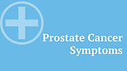 Check out the Prostate Cancer Treatment and Symptoms