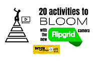 Ditch that Textbook: 20 activities to 'Bloom' with the new Flipgrid camera