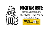 Ditch The Lists: Digital vocabulary instruction that works