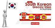 Best South Korean Groceries In Australia