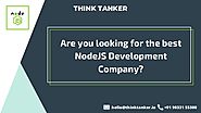 Top NodeJS Development Company India, Dubai, USA, Ahmedabad - Think Tanker