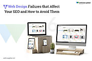 6 Web Design Failures that Affect Your SEO and How to Avoid Them | WebClues Global