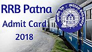 RRB Patna NTPC Admit Card 2019