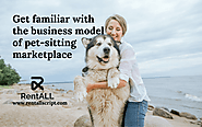 Get familiar with the business model of pet-sitting marketplace