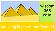 Pyramid के अनोखी बातें Amazing Fact About Pyramid | Wisdom 365