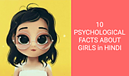 10 साइकोलॉजीकल फैक्ट अबाउट गर्ल्स Psychological facts about girls