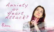 Understanding Between Anxiety or Heart Attack