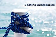 10 most important boating accessories for all your boating needs