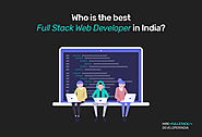 Who is the Best Full Stack Web Developer in India?