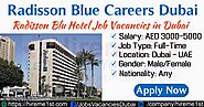 Radisson Blu Careers Dubai New Jobs Vacancies UAE 2022