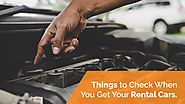 Things to Check When You get Your Rental Cars. - Blog