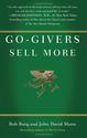 Go-Givers Sell More: Bob Burg, John David Mann