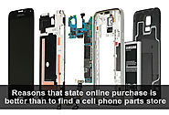 How to Find a Cell Phone Parts Store? Why Online Purchase is Better?