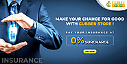 Pay Insurance Premium Online at Cubber Store with 0% Surcharges