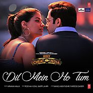 Dil Mein Ho Tum (From "Why Cheat India") (Full Song & Lyrics) - Dil Mein Ho Tum (From "Why Cheat India") - Download o...