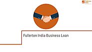 Features and Benefits of Fullerton India Business loan