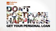 Fulfill your Dreams with Fullerton India Personal Loan