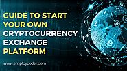 How to start a Cryptocurrrency Exchange Platform? A Complete Guide for Bitcoin Startups