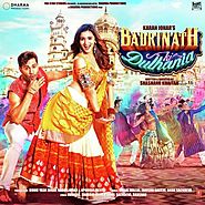 Badri Ki Dulhania (Title Track) (Full Song & Lyrics) - Badrinath Ki Dulhania - Download or Listen Free - JioSaavn