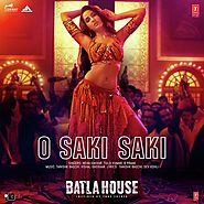O Saki Saki (From "Batla House") (Full Song & Lyrics) - O Saki Saki (From "Batla House") - Download or Listen Free - ...