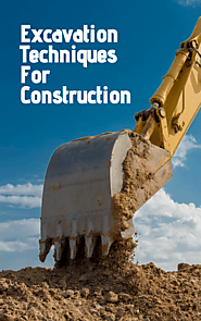 Various Excavation Techniques for Construction